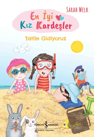 En İyi Kız Kardeşler - Tatile Gidiyoruz - Sarah Welk - İş Bankası Kült