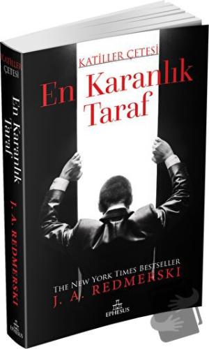 En Karanlık Taraf - Katiller Çetesi - J. A. Redmerski - Ephesus Yayınl