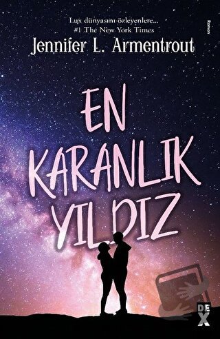 En Karanlık Yıldız - Jennifer L. Armentrout - Dex Yayınevi - Fiyatı - 