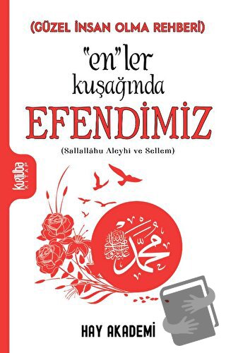 “En”ler Kuşağında Efendimiz - Hay Akademi - Kurtuba Kitap - Fiyatı - Y