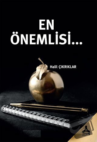 En Önemlisi… - Halil Çıkrıklar - Sonçağ Yayınları - Fiyatı - Yorumları