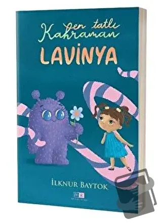 En Tatlı Kahraman Lavinya - İlknur Baytok - Mirhan Kitap - Fiyatı - Yo