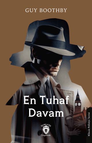 En Tuhaf Davam - Guy Boothby - Dorlion Yayınları - Fiyatı - Yorumları 