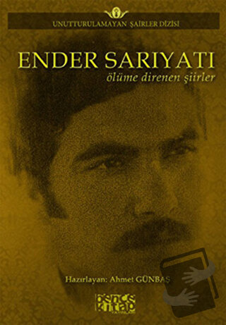 Ender Sarıyatı - Ölüme Direnen Şiirler - Ender Sarıyatı - Bencekitap -