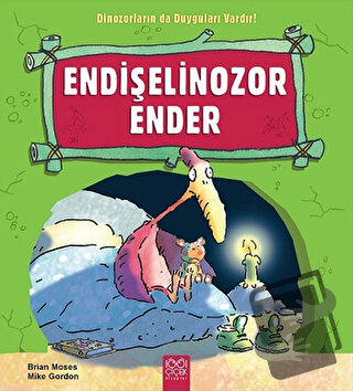 Endişelinozor Ender - Brian Moses - 1001 Çiçek Kitaplar - Fiyatı - Yor