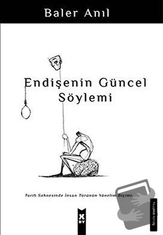 Endişenin Güncel Söylemi - Baler Anıl - X10 Kitap - Fiyatı - Yorumları