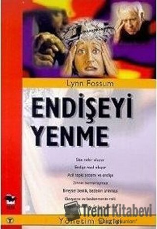 Endişeyi Yenme - Lynn Fossum - Alfa Yayınları - Fiyatı - Yorumları - S