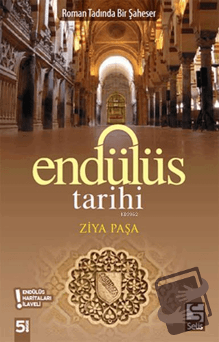 Endülüs Tarihi - Ziya Paşa - Selis Kitaplar - Fiyatı - Yorumları - Sat