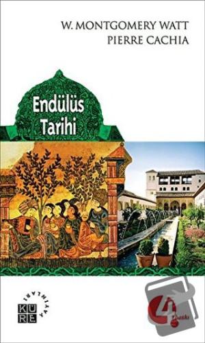 Endülüs Tarihi - Pierre Cachia - Küre Yayınları - Fiyatı - Yorumları -