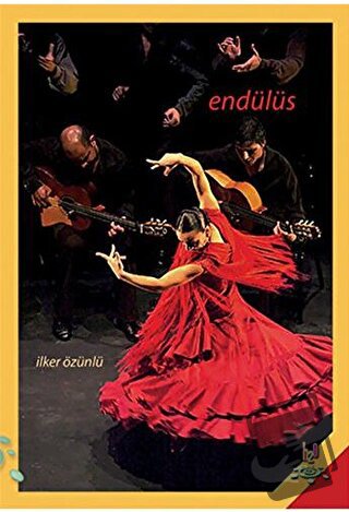 Endülüs - İlker Özünlü - h2o Kitap - Fiyatı - Yorumları - Satın Al