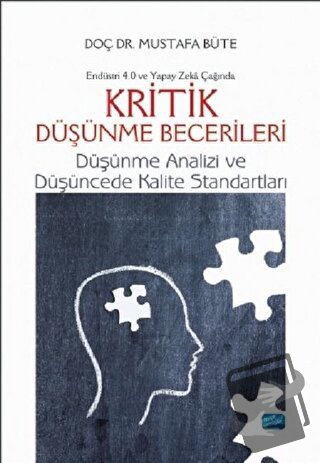 Endüstri 4.0 ve Yapay Zeka Çağında Kritik Düşünme Becerileri Düşünme A