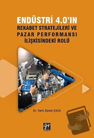 Endüstri 4.0'ın Rekabet Stratejileri ve Pazar Performansı İlişkisindek