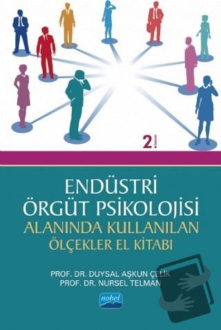 Endüstri - Örgüt Psikolojisi Alanında Kullanılan Ölçekler El Kitabı - 