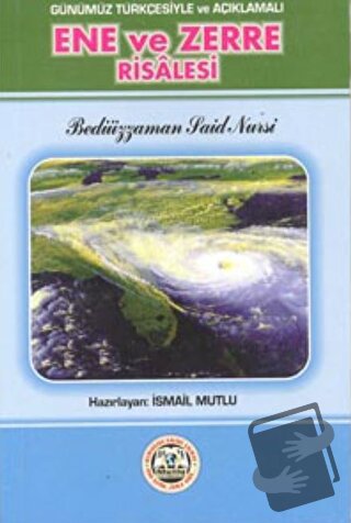 Ene ve Zerre Risalesi - Bediüzzaman Said Nursi - Mutlu Yayınevi - Fiya