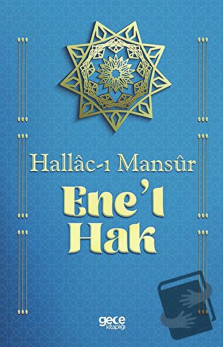 Ene'l Hak - Hallac-ı Mansur - Gece Kitaplığı - Fiyatı - Yorumları - Sa