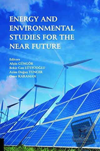 Energy and Environmental Studies for the Near Future - Afşin Güngör - 