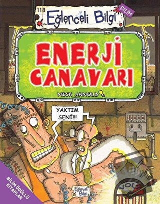 Enerji Canavarı - Eğlenceli Bilgi - Nick Arnold - Eğlenceli Bilgi Yayı