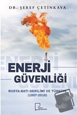 Enerji Güvenliği - Şeref Çetinkaya - Gece Akademi - Fiyatı - Yorumları