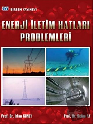 Enerji İletim Hatları Problemleri - İrfan Güney - Birsen Yayınevi - Fi