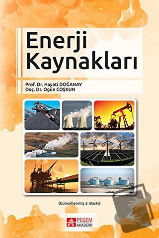 Enerji Kaynakları - Hayati Doğanay - Pegem Akademi Yayıncılık - Fiyatı