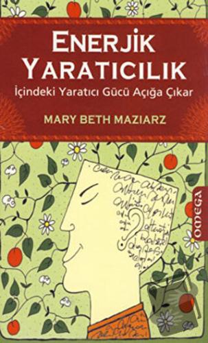 Enerjik Yaratıcılık - Mary Beth Maziarz - Omega - Fiyatı - Yorumları -