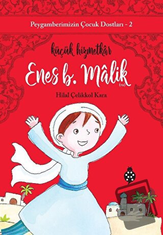 Enes B. Malik - Küçük Hizmetkar - Hilal Çelikkol Kara - Uğurböceği Yay