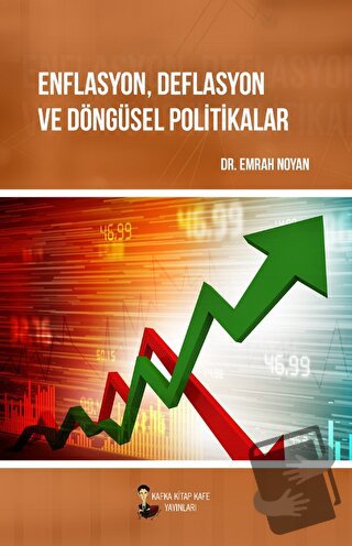 Enflasyon, Deflasyon ve Döngüsel Politikalar - Emrah Noyan - Kafka Kit