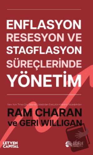 Enflasyon, Resesyon ve Stagflasyon Süreçlerinde Yönetim - Ram Charan -