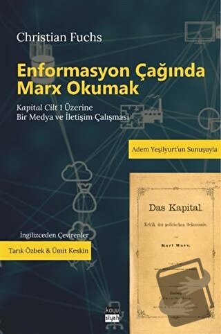 Enformasyon Çağında Marx Okumak - Christian Fuchs - Koyu Siyah Kitap -