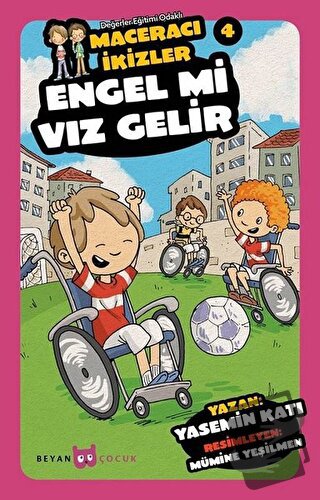 Engel mi Vız Gelir - Maceracı İkizler 4 - Yasemin Katı - Beyan Yayınla