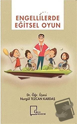 Engellilerde Eğitsel Oyun - Nurgül Tezcan Kardaş - Gece Akademi - Fiya