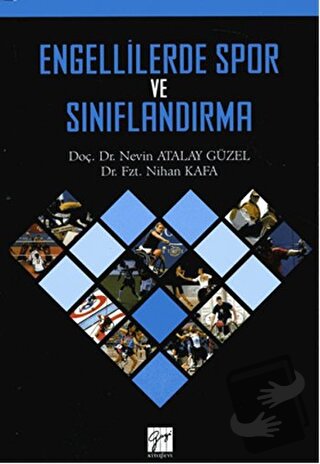 Engellilerde Spor ve Sınıflandırma - Nevin Atalay Güzel - Gazi Kitabev