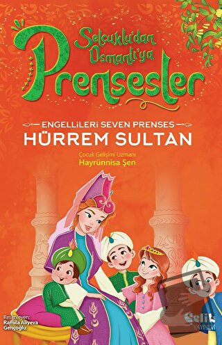 Engellileri Seven Prenses - Hürrem Sultan - Hayrünnisa Şen - Çelik Yay