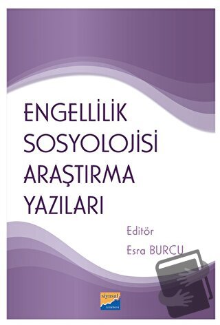 Engellilik Sosyolojisi Araştırma Yazıları - Kolektif - Siyasal Kitabev