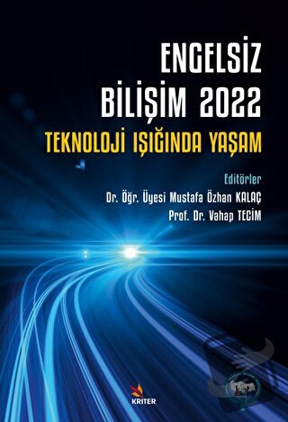 Engelsiz Bilişim 2022: Teknoloji Işığında Yaşam - Mustafa Özhan Kalaç 