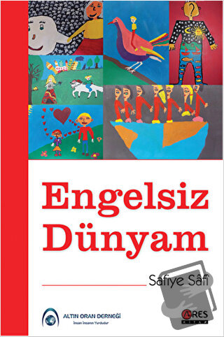 Engelsiz Dünyam - Safiye Safi - Ares Yayınları - Fiyatı - Yorumları - 