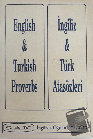 English and Turkish Proverbs - İngiliz ve Türk Atasözleri - Kolektif -