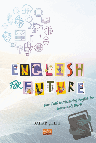 English For Future - Bahar Çelik - Nobel Bilimsel Eserler - Fiyatı - Y