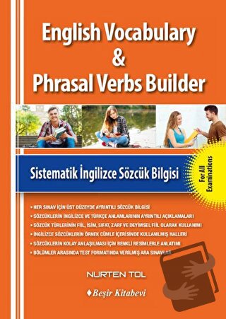 English Vocabulary Phrasal Verbs Builder - Nurten Tol - Beşir Kitabevi