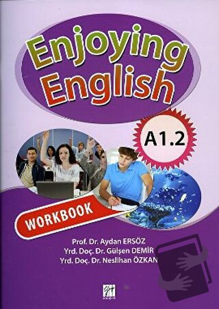 Enjoying English A1.2 Coursebook + Workbook - Aydan Ersöz - Gazi Kitab