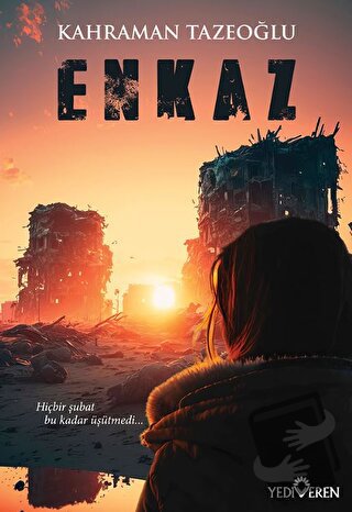 Enkaz - Kahraman Tazeoğlu - Yediveren Yayınları - Fiyatı - Yorumları -