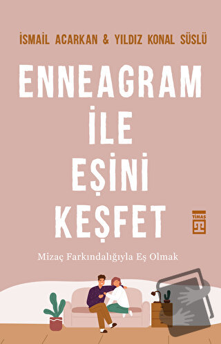 Enneagram İle Eşini Keşfet - İsmail Acarkan - Timaş Yayınları - Fiyatı