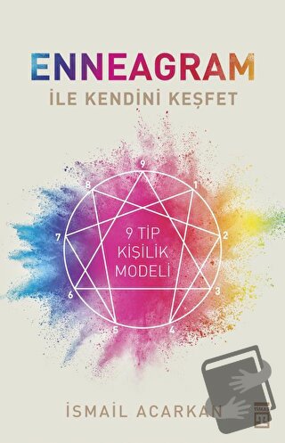 Enneagram İle Kendini Keşfet - İsmail Acarkan - Timaş Yayınları - Fiya