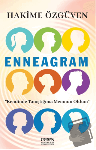 Enneagram Kendimle Tanıştığıma Memnun Oldum - Hakime Özgüven - Ceres Y