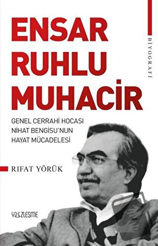 Ensar Ruhlu Muhacir - Rıfat Yörük - Yüzleşme Yayınları - Fiyatı - Yoru