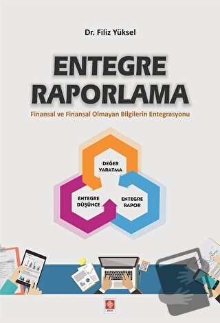 Entegre Raporlama - Filiz Yüksel - Ekin Basım Yayın - Fiyatı - Yorumla