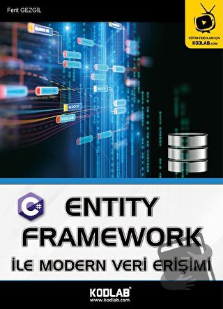 Entity Framework İle Modern Veri Erişimi - Ferit Gezgil - Kodlab Yayın