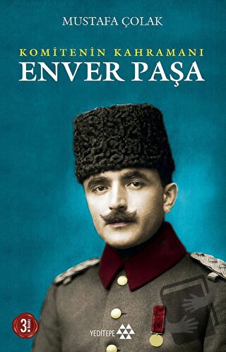 Enver Paşa - Mustafa Çolak - Yeditepe Yayınevi - Fiyatı - Yorumları - 