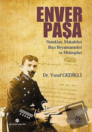 Enver Paşa - Yusuf Gedikli - Milenyum Yayınları - Fiyatı - Yorumları -