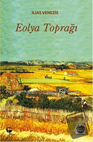 Eolya Toprağı - İlias Venezis - Belge Yayınları - Fiyatı - Yorumları -